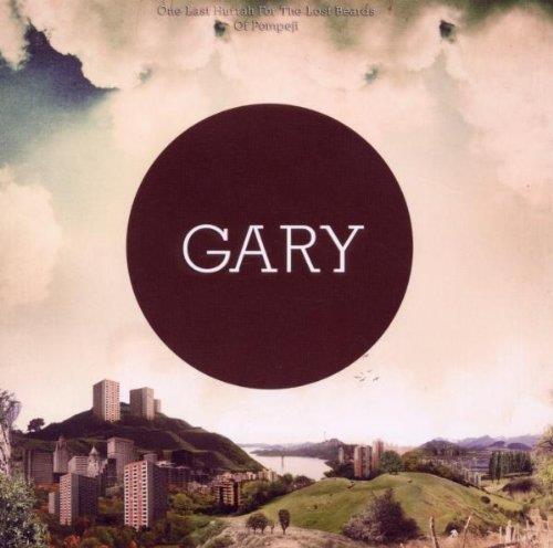 Gary - One Last Hurrah For The Lost Beards Of Pompeji