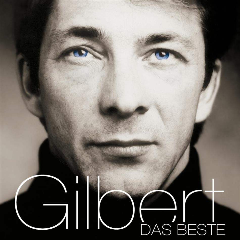 Gilbert (Brd) - Das Beste