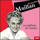 Jacqueline Maillan - La Conference Sur L'amour