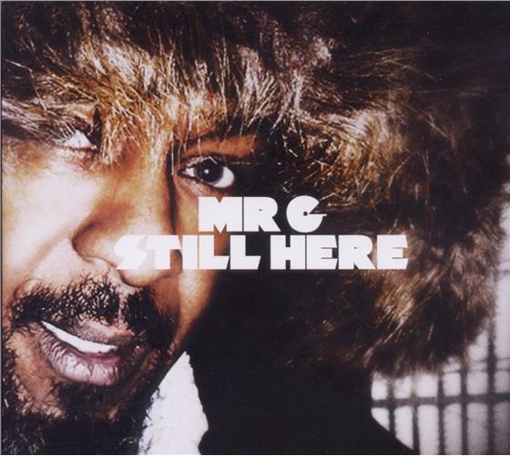 Mr. G - Still Here