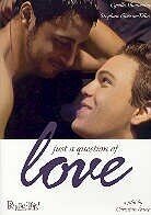 Just a question of love
