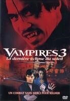 Vampires 3 - La dernière éclipse du soleil