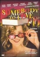 Somebody to love