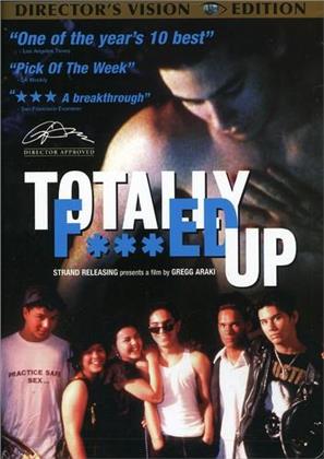 Totally f***ed up (Unrated)
