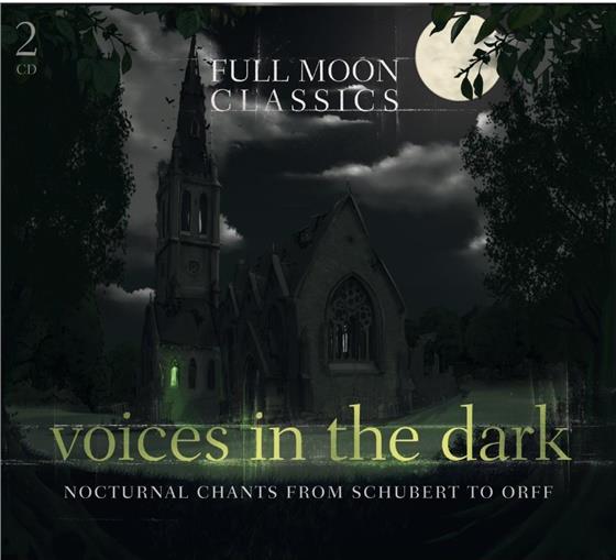 --- & --- - Full Moon Classics-Voices In Tje Dark 2 CDs