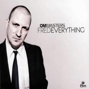Fred Everything - Om Masters