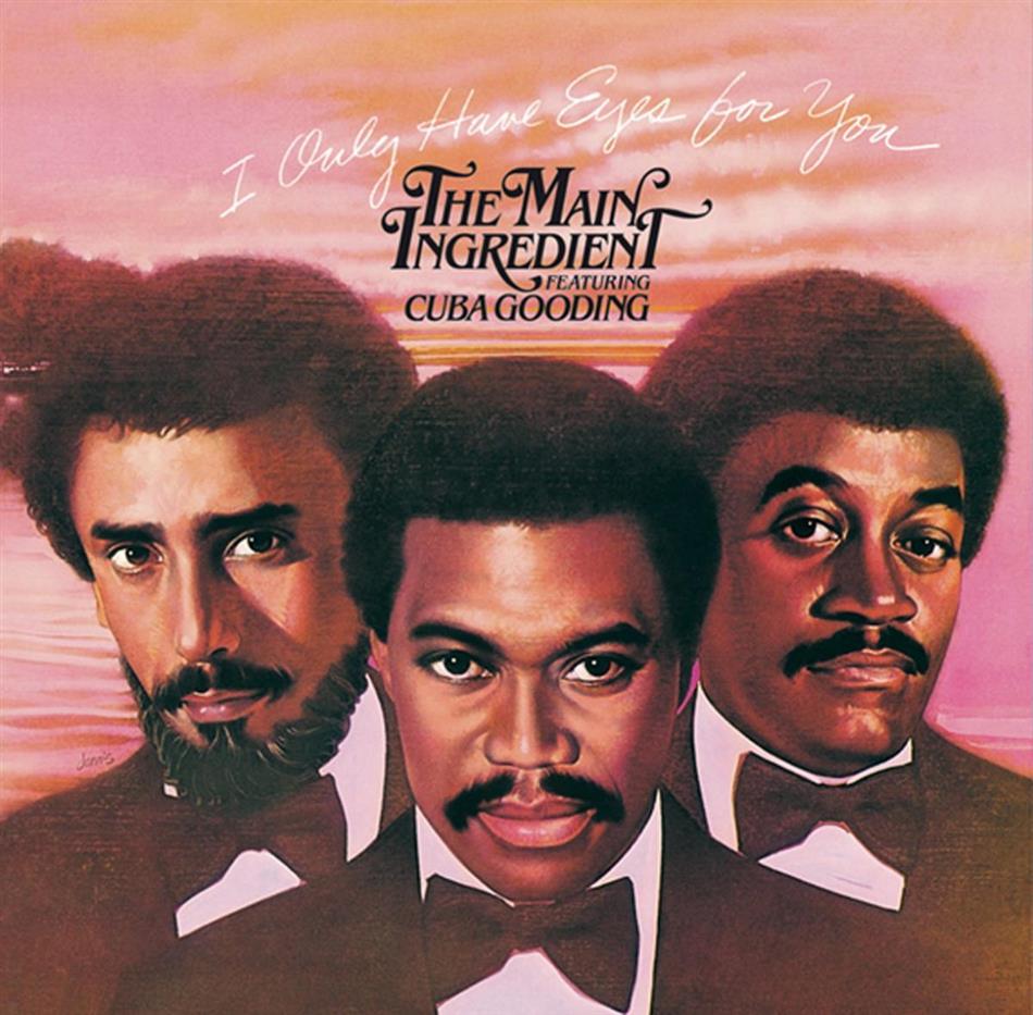 The Main Ingredient - I Only Have Eyes For You