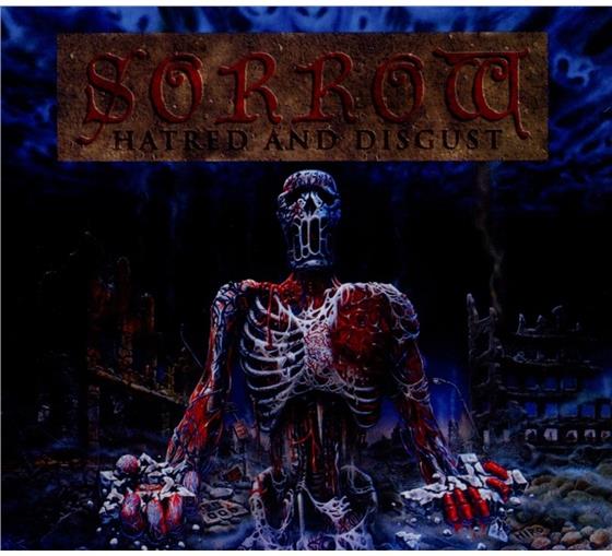 Sorrow - Hatred And Disgust/Forgotten