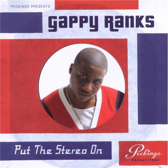 Gappy Ranks - Put The Stereo On