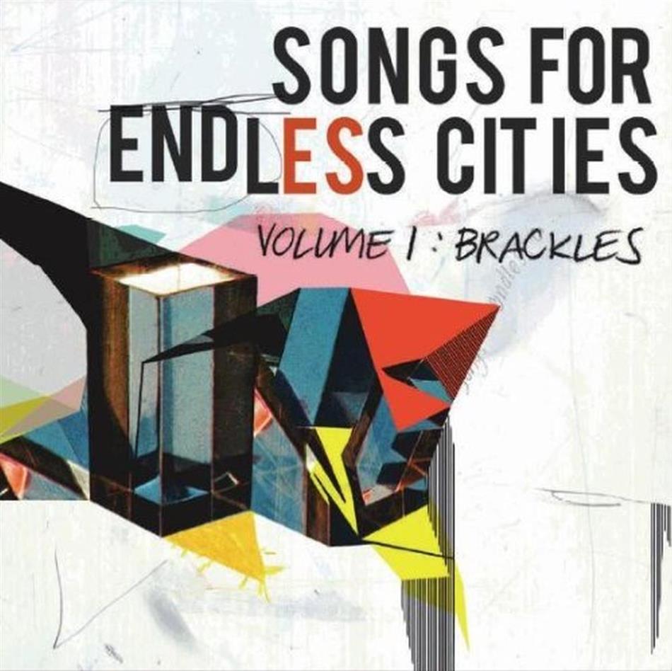Brackles - Songs For Endless Cities