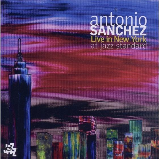 Antonio Sanchez - Live In New York At Jazz Standard 2 CDs