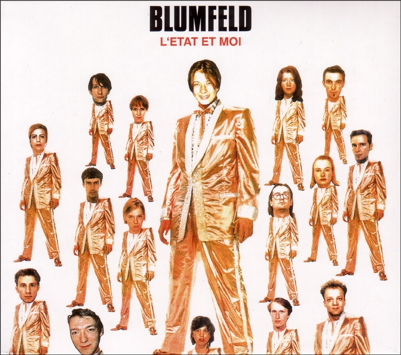 Blumfeld - L'Etat Et Moi