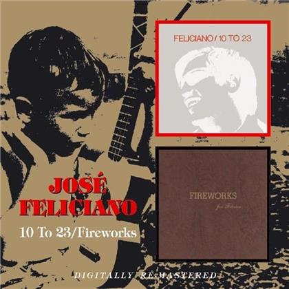 Jos&eacute; Feliciano - 10 To 23/Fireworks