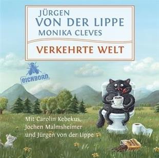 J&uuml;rgen Von Der Lippe, Jochen Malmsheimer & Carolin Kebekus - Verkehrte Welt