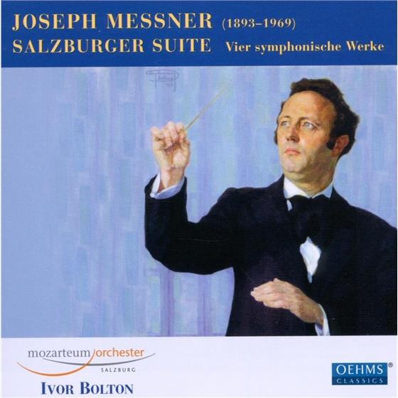 Bolton Ivor / Mozarteum Orch. Salzburg & Joseph Messner - Salzburger Suite / Rondo Gioccoso U.A.
