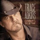 Trace Adkins - Cowboys Back In Town