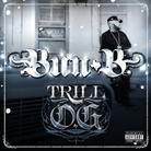 Bun B (Ugk) - Trill O.G. Deluxe Edition
