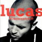 Lucas - Lucacentric