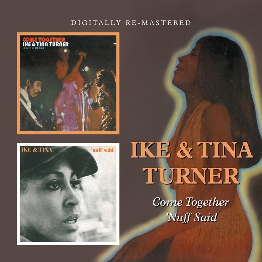 Ike Turner & Tina Turner - Come Together/'Nuff Said