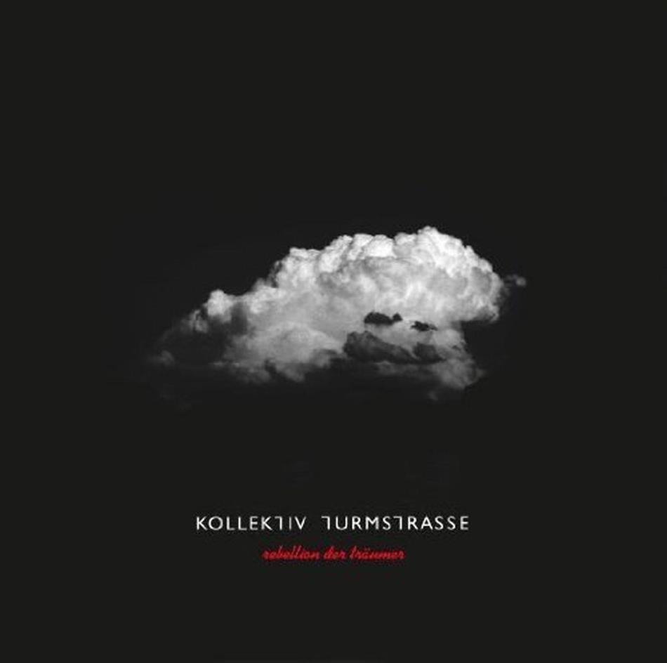 Kollektiv Turmstrasse - Rebellion Der Traeumer