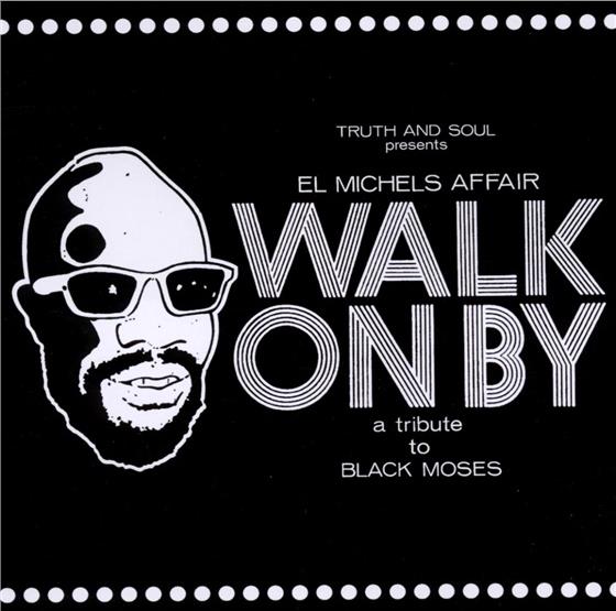 El Michels Affair - Walk On By - Tribute To Isaac Hayes