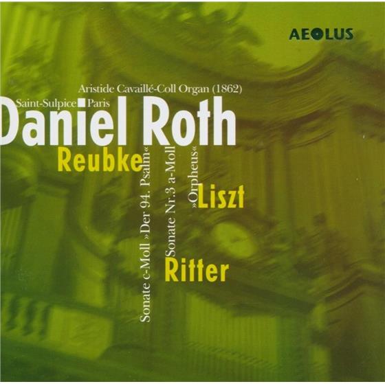 Daniel Roth & Ritter / Liszt / Reubke - Consolation Nr4, Orpheus Nr4 +