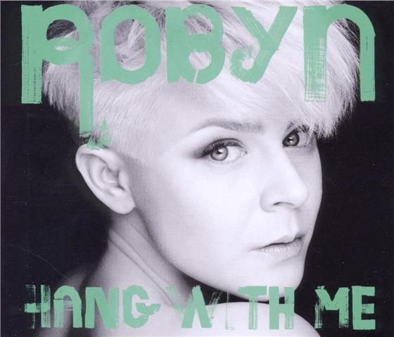 Robyn - Hang With Me - 2Track