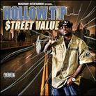Hollow Tip - Street Value