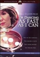 I'm dancing as fast as i can