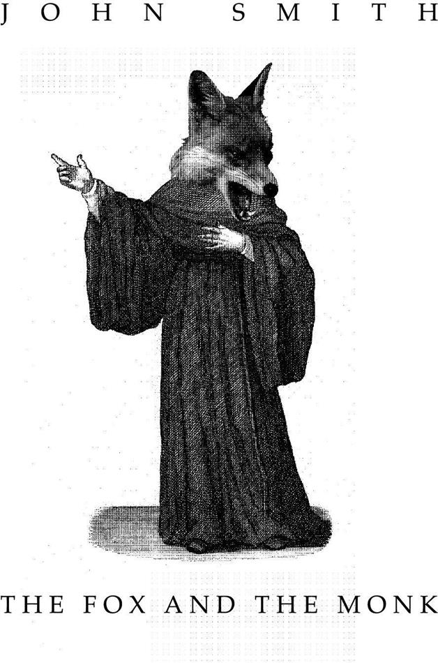 John Smith (UK) - Fox And The Monk