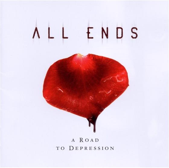 All Ends - A Road To Depression