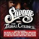 Savage - Presents The Tribal Council