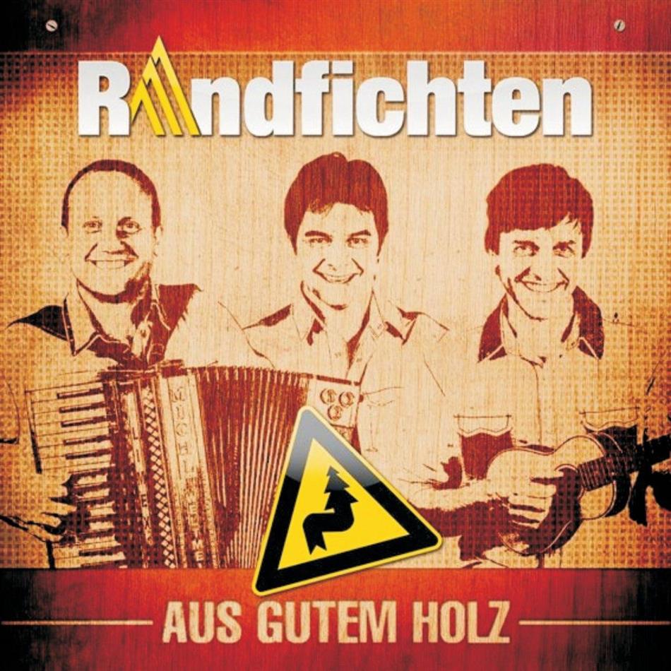 De Randfichten - Aus Gutem Holz
