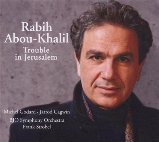 Rabih Abou-Khalil - Trouble in Jerusalem