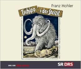 Franz Hohler - Tschipo I Der Steizit 3 CD