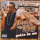 Devin The Dude - Gotta Be Me