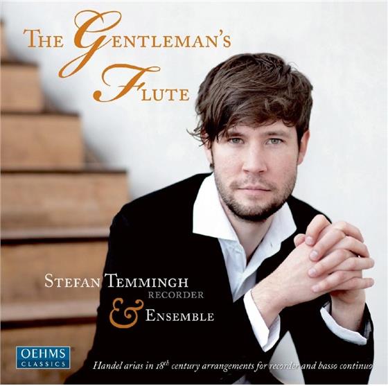 Stefan Temmingh & Georg Friedrich Händel (1685-1759) - Gentlemans Flute - Arien Bearbeitet