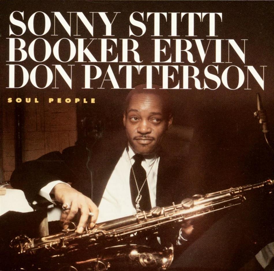 Sonny Stitt, Booker Ervin & Don Patterson - Soul People