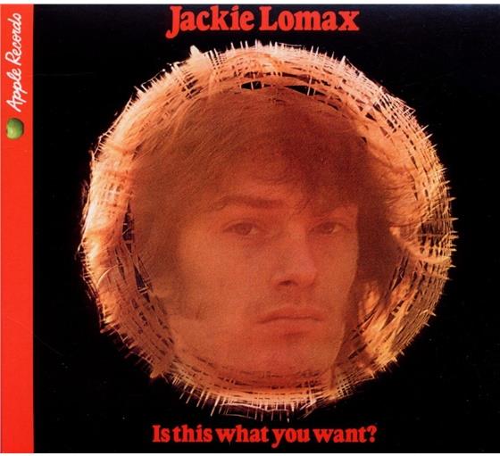Jackie Lomax - Is This What You Want Remastered