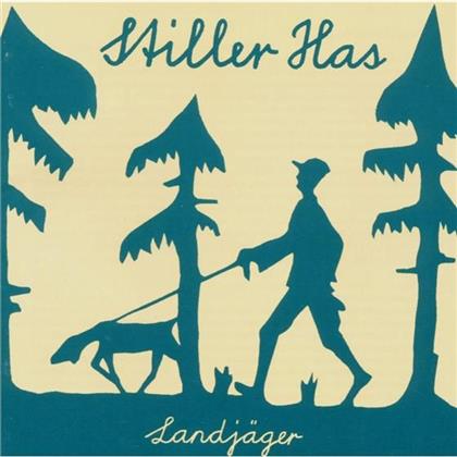 Stiller Has - Landj&auml;ger
