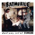 Batmobile - Bail Was Set At $600000 - Re-Issue