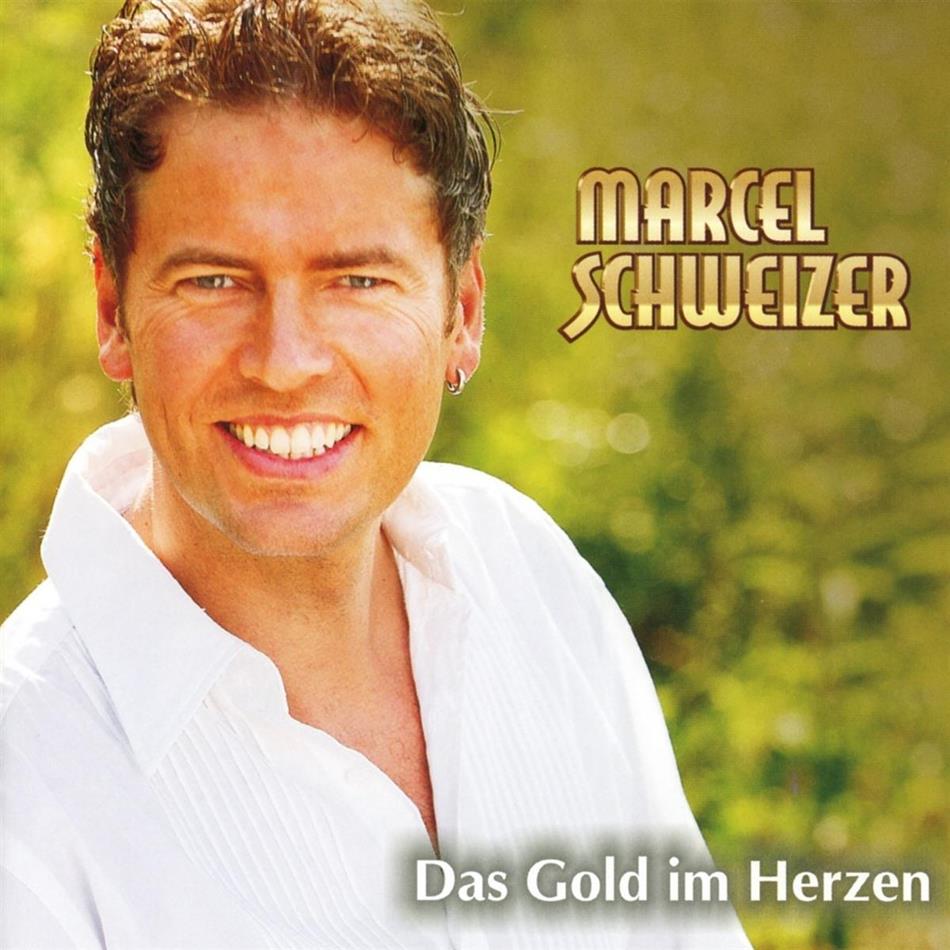 Marcel Schweizer - Das Gold Im Herzen