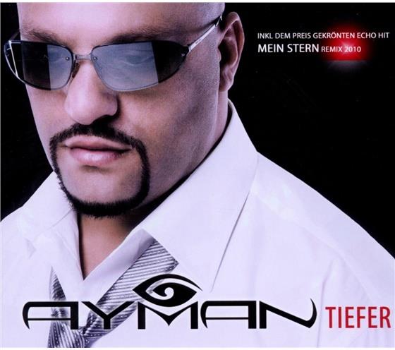 Ayman - Tiefer
