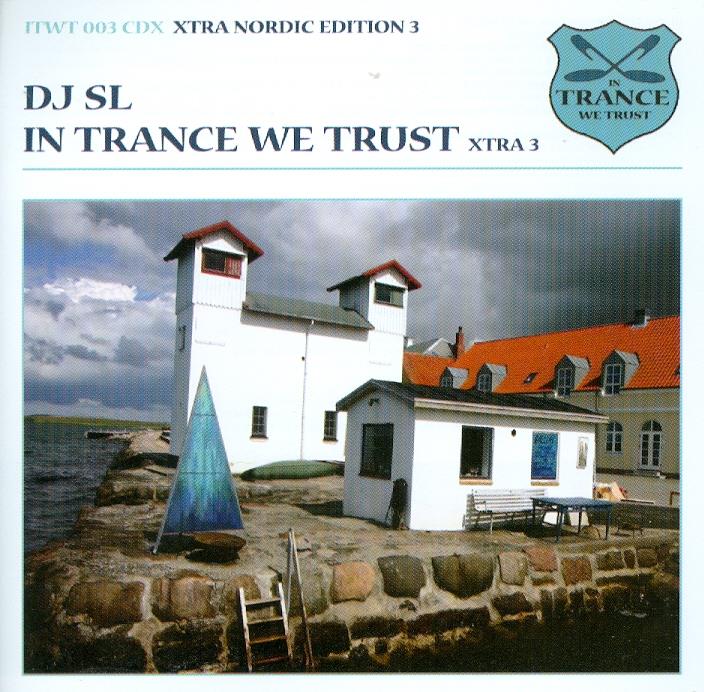 Sl DJ - In Trance We Trust/Xtra Nordic Edition 3
