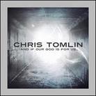 Chris Tomlin - And If Our God Is For Us CD + DVD