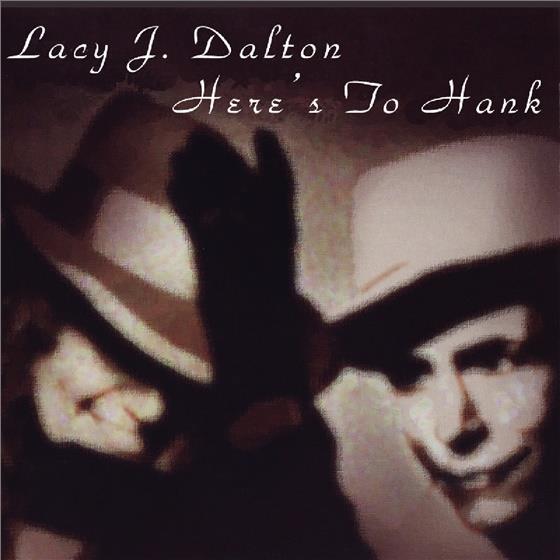 Lacy J. Dalton - Here's To Hank
