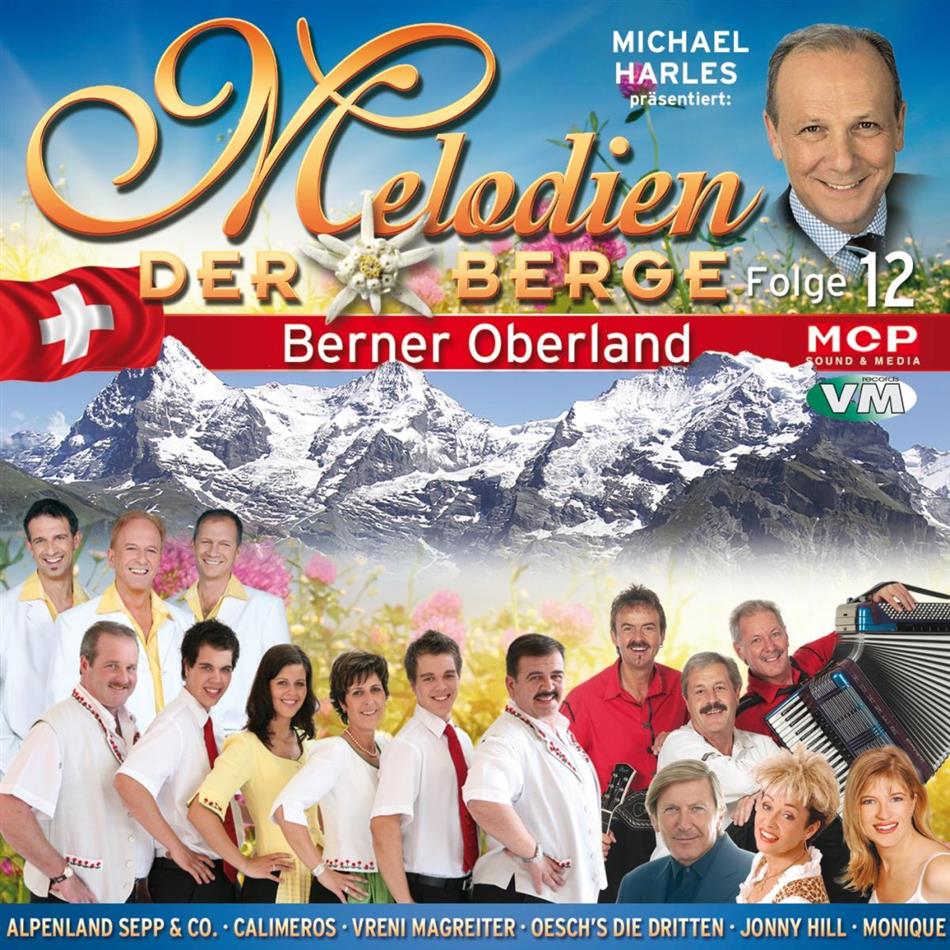 Melodien Der Berge - Berner Oberland
