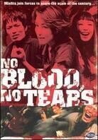 No blood no tears (2002)