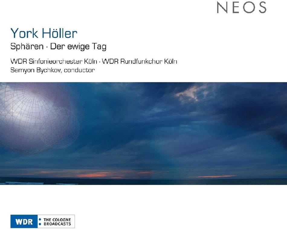 Bychlov Semyon/Wdr Rundfunkchor Köln & York Höller - Spähren Der Ewige Tag