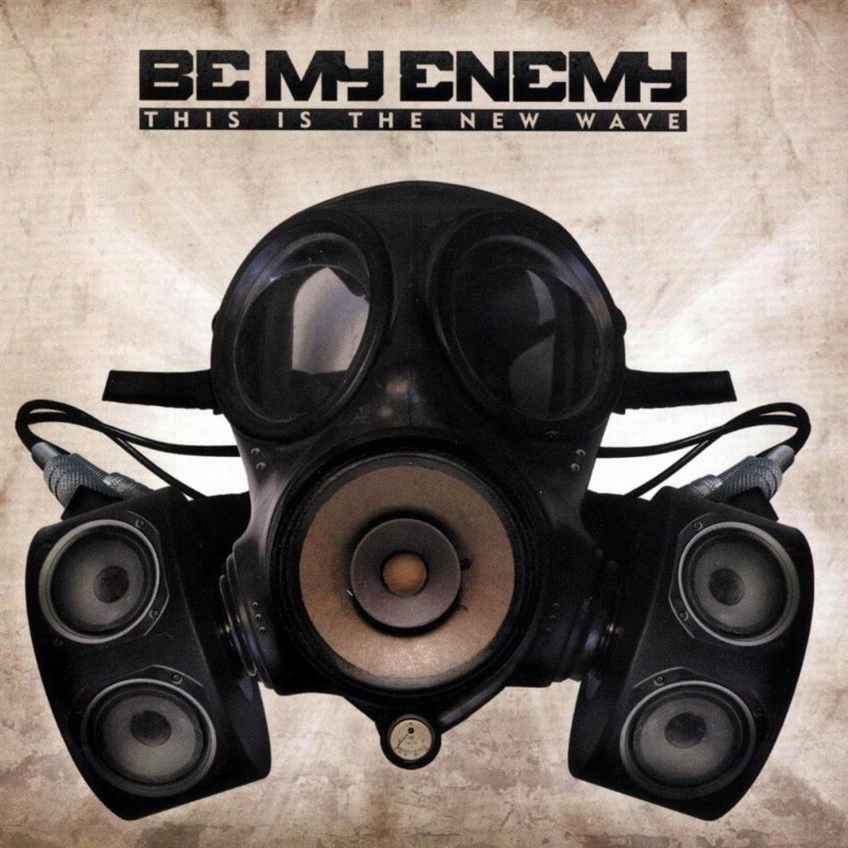 Be My Enemy - This Is The New Wave